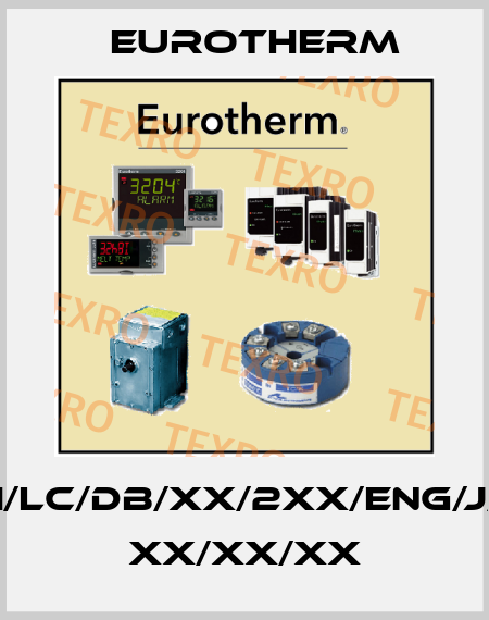2208E/CC/VH/LH/LC/DB/XX/2XX/ENG/J/0/400/C/XX/XX/ XX/XX/XX Eurotherm