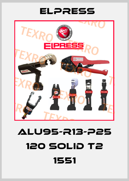 ALU95-R13-P25 120 SOLID T2 1551 Elpress
