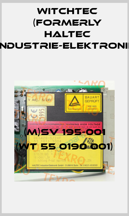(M)SV 195-001 (WT 55 0190 001) Witchtec (formerly HALTEC Industrie-Elektronik)