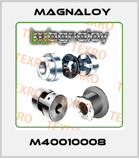 M40010008  Magnaloy