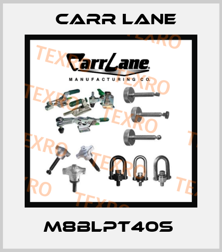 M8BLPT40S  Carr Lane