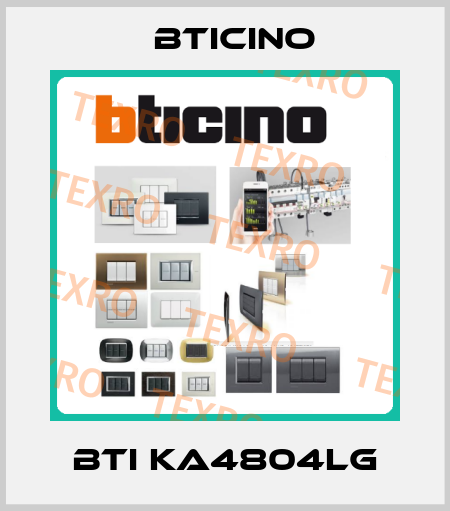 BTI KA4804LG Bticino