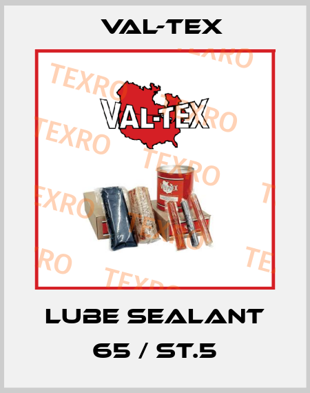 Lube Sealant 65 / ST.5 Val-Tex