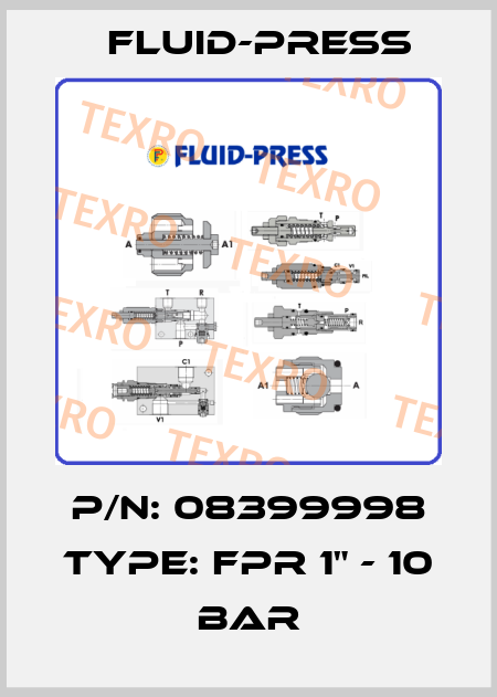 P/N: 08399998 Type: FPR 1" - 10 bar Fluid-Press