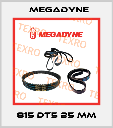 815 DT5 25 mm Megadyne