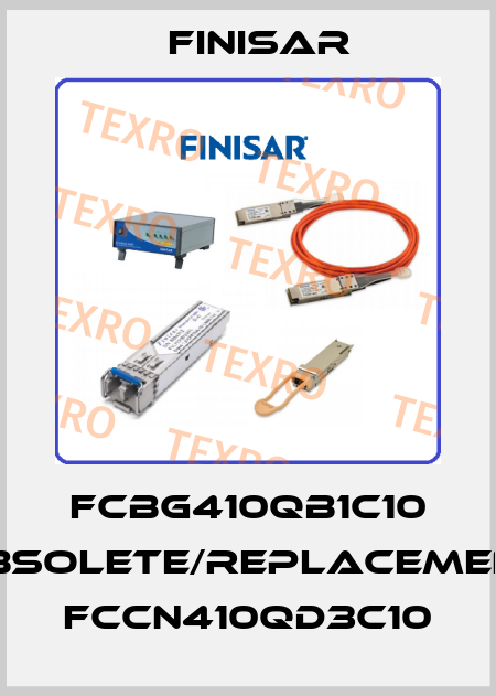 FCBG410QB1C10 obsolete/replacement FCCN410QD3C10 Finisar