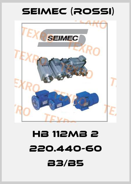HB 112MB 2 220.440-60 B3/B5 Seimec (Rossi)