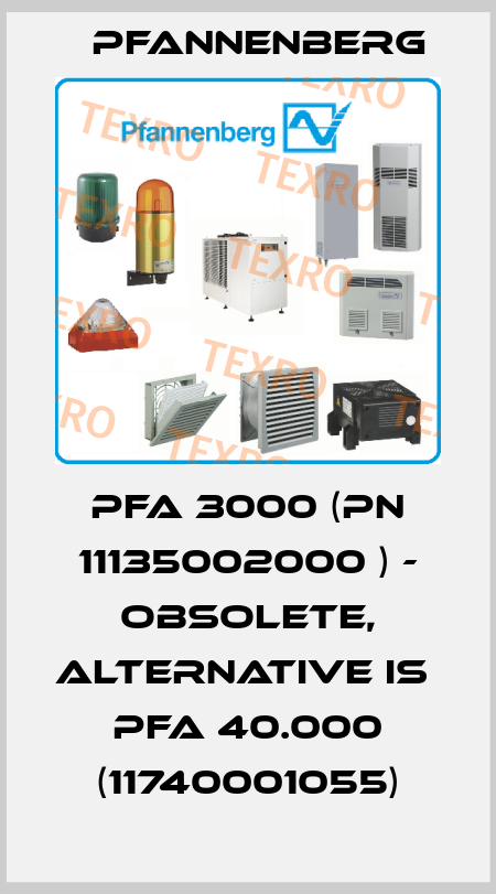 PFA 3000 (pn 11135002000 ) - obsolete, alternative is  PFA 40.000 (11740001055) Pfannenberg
