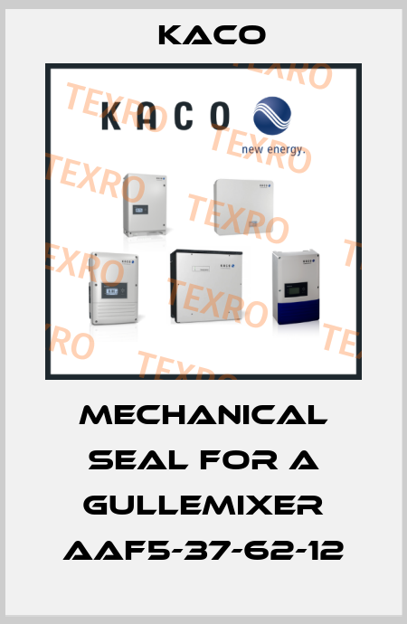 MECHANICAL SEAL FOR A GULLEMIXER AAF5-37-62-12 Kaco