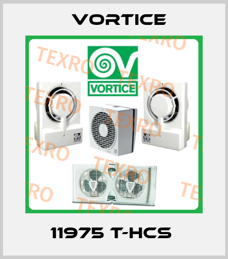 11975 T-HCS  Vortice