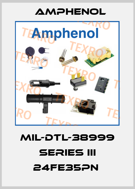 MIL-DTL-38999 SERIES III 24FE35PN  Amphenol