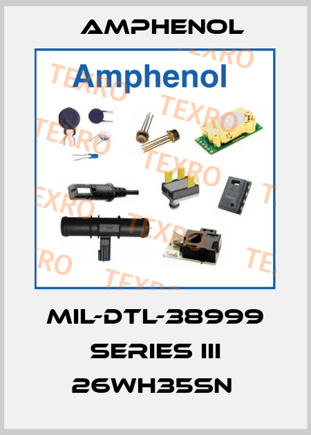 MIL-DTL-38999 SERIES III 26WH35SN  Amphenol