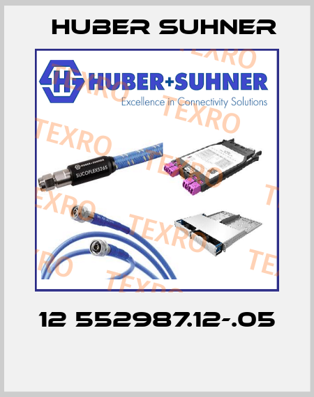 12 552987.12-.05  Huber Suhner