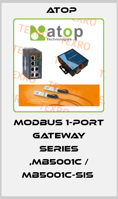 MODBUS 1-PORT GATEWAY SERIES ,MB5001C / MB5001C-SIS  Atop