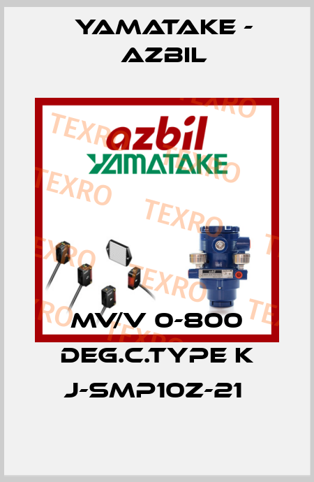 MV/V 0-800 DEG.C.TYPE K J-SMP10Z-21  Yamatake - Azbil
