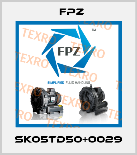 SK05TD50+0029 Fpz