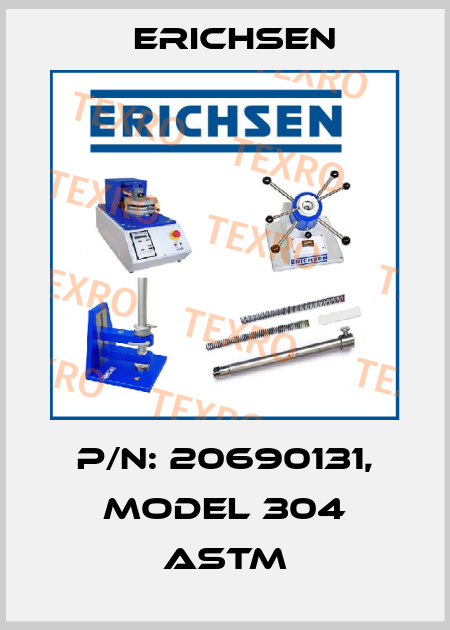 P/N: 20690131, Model 304 ASTM Erichsen