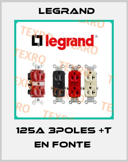 125A 3POLES +T EN FONTE  Legrand