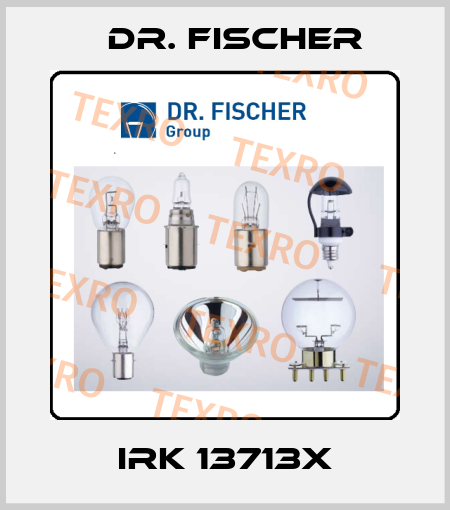 IRK 13713x Dr. Fischer