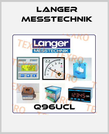 Q96UCL Langer Messtechnik