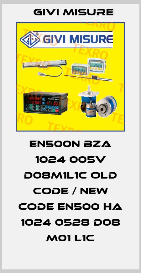 EN500N BZA 1024 005V D08M1L1C old code / new code EN500 HA 1024 0528 D08 M01 L1C Givi Misure