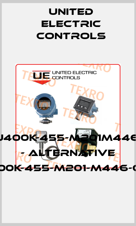 J400K-455-M201M446 - alternative J400K-455-M201-M446-QC1 United Electric Controls