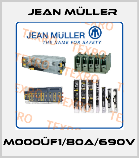 M000üf1/80A/690V Jean Müller