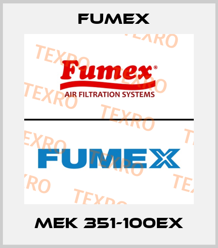 MEK 351-100EX Fumex