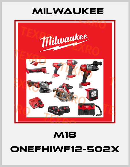 M18 ONEFHIWF12-502X Milwaukee