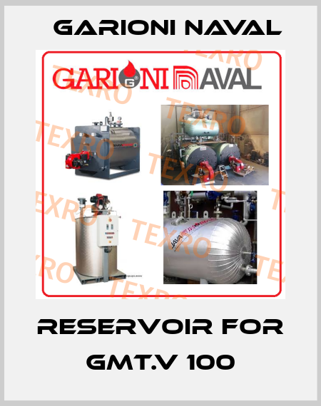Reservoir for GMT.V 100 Garioni Naval