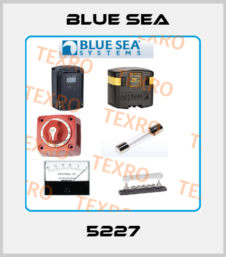5227 Blue Sea
