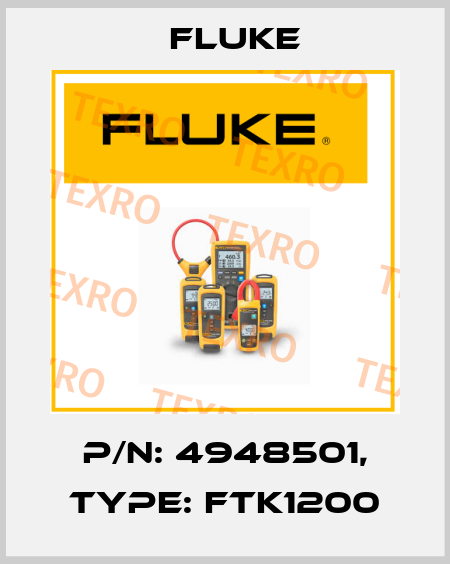 P/N: 4948501, Type: FTK1200 Fluke