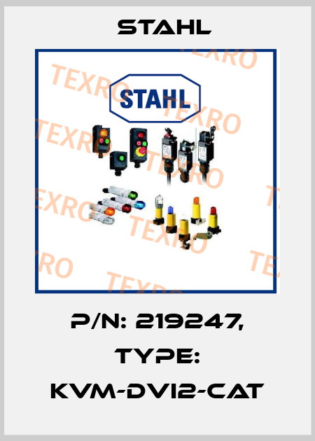 P/N: 219247, Type: KVM-DVI2-CAT Stahl