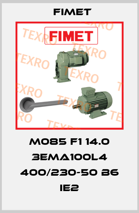 M085 F1 14.0 3EMA100L4 400/230-50 B6 IE2 Fimet