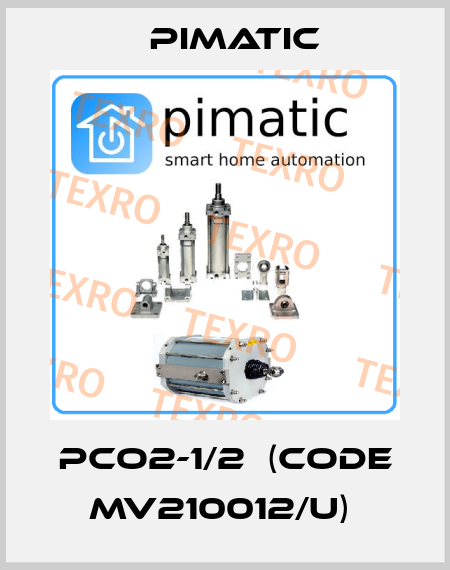 PCO2-1/2  (CODE MV210012/U)  Pimatic