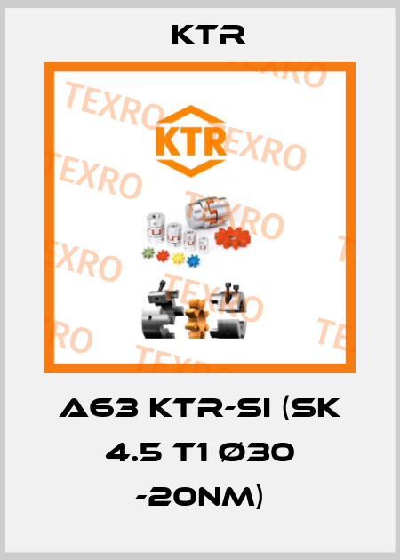 A63 KTR-SI (SK 4.5 T1 Ø30 -20Nm) KTR