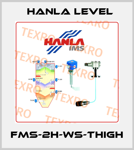 FMS-2H-WS-THIGH HANLA LEVEL