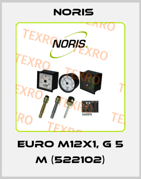 Euro M12x1, g 5 m (522102) Noris