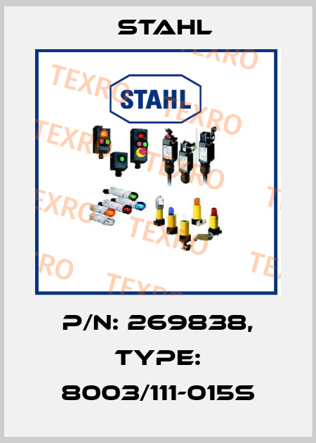 P/N: 269838, Type: 8003/111-015S Stahl