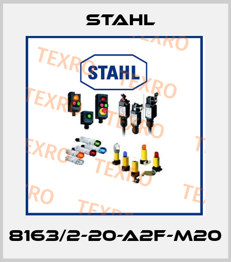 8163/2-20-A2F-M20 Stahl