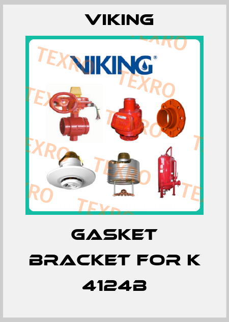 gasket bracket for K 4124B Viking