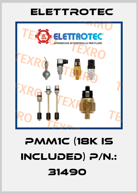 PMM1C (18K IS INCLUDED) P/N.: 31490  Elettrotec