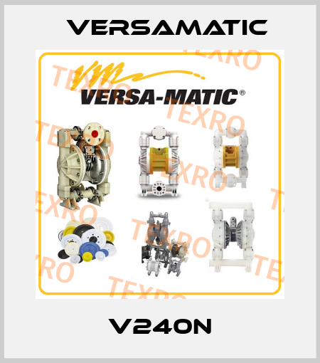 V240N VersaMatic