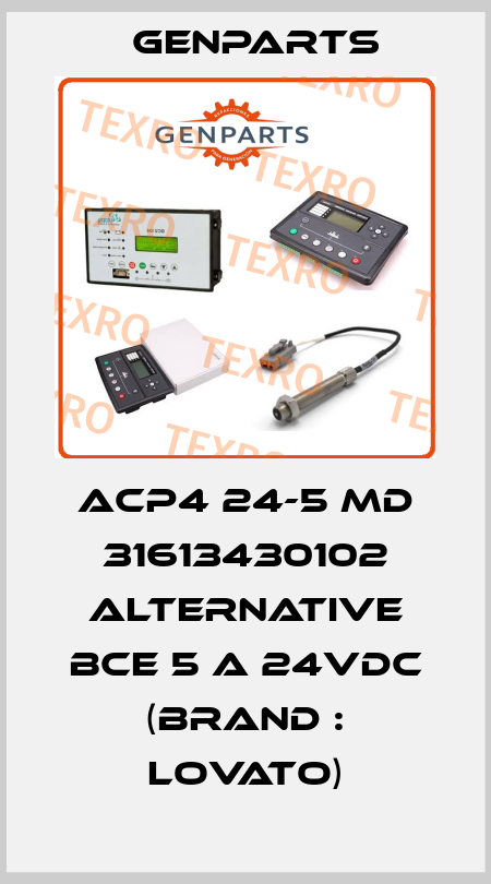 ACP4 24-5 mD 31613430102 ALTERNATIVE BCE 5 A 24VDC (BRAND : LOVATO) GenParts