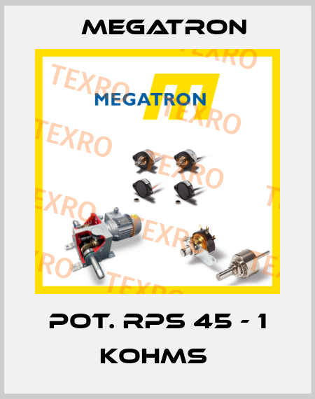POT. RPS 45 - 1 KOHMS  Megatron