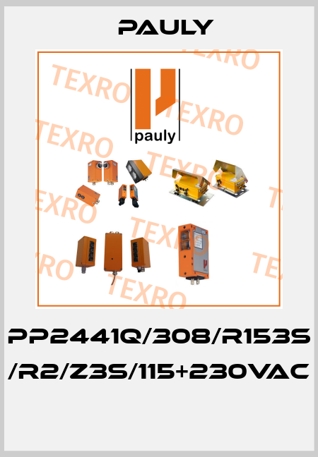 PP2441Q/308/R153S /R2/Z3S/115+230VAC  Pauly