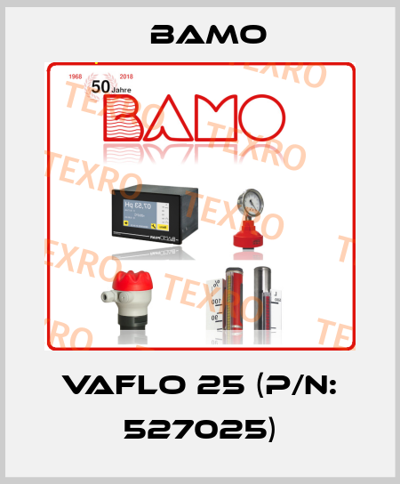 VAFLO 25 (P/N: 527025) Bamo