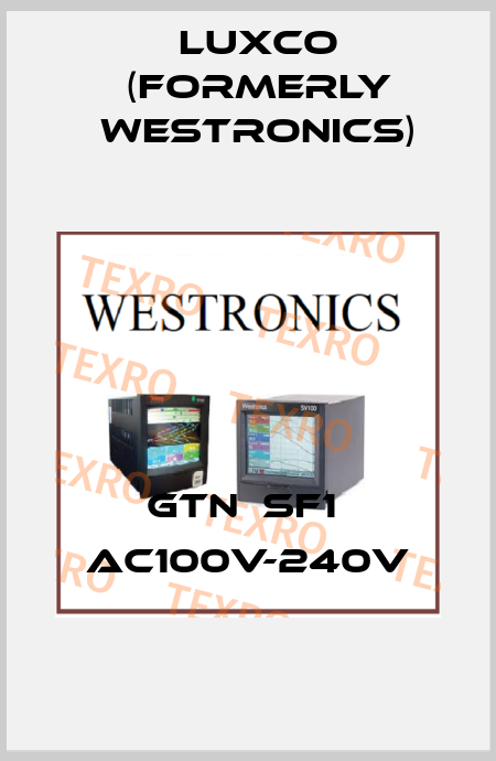 Gtn  SF1  AC100V-240V Luxco (formerly Westronics)