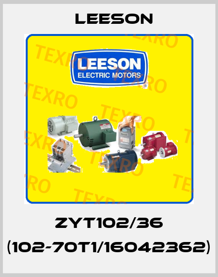 ZYT102/36 (102-70T1/16042362) Leeson