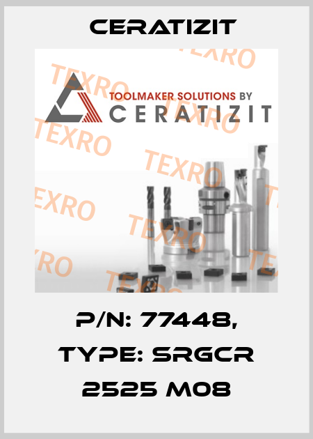 P/N: 77448, Type: SRGCR 2525 M08 Ceratizit